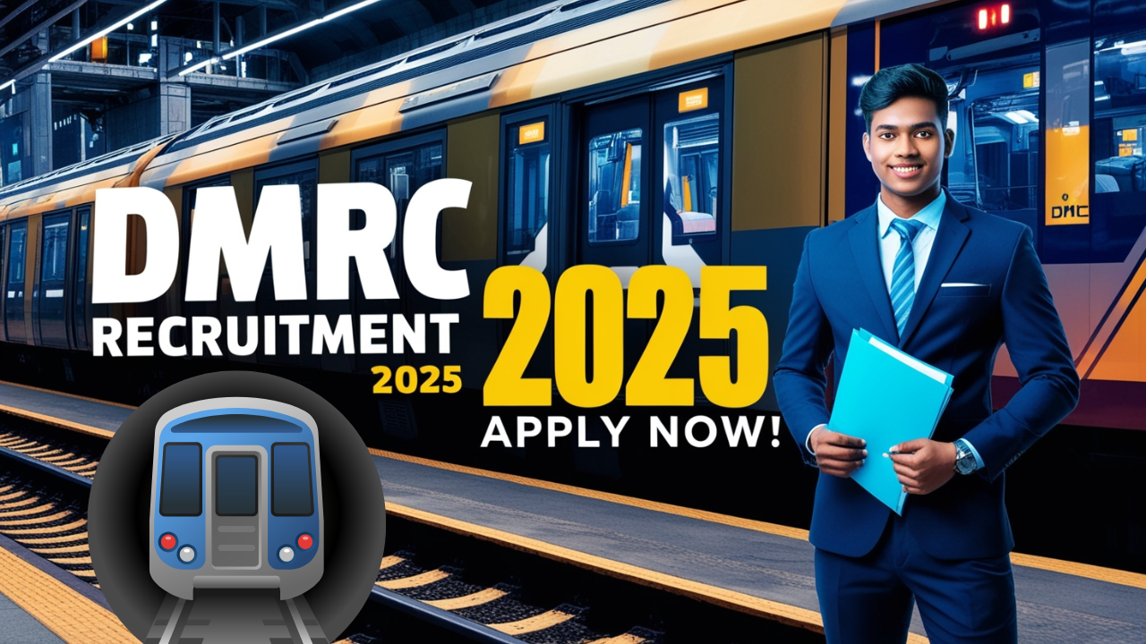 DMRC Recruitment 2025